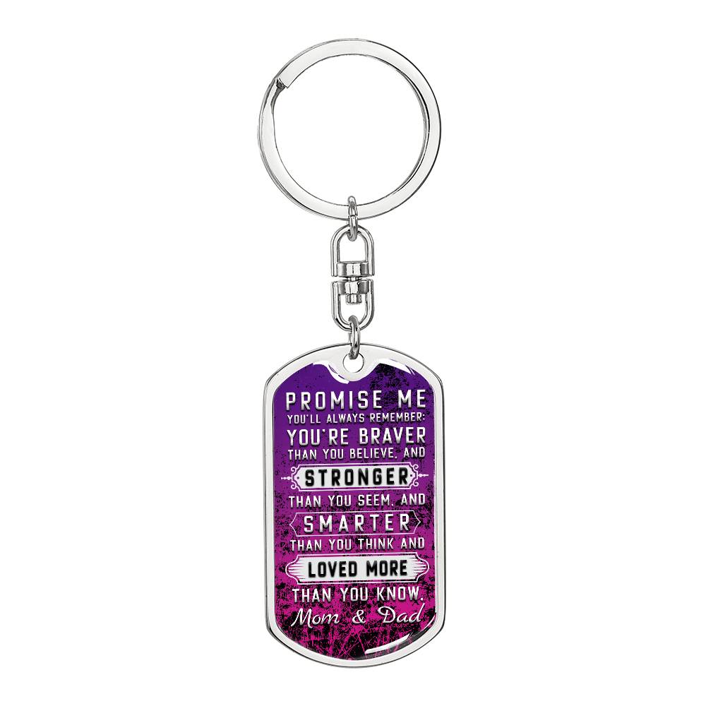 DKBSP- Dog Tag Key Chain/Purple- Braver and Stronger Message for Son