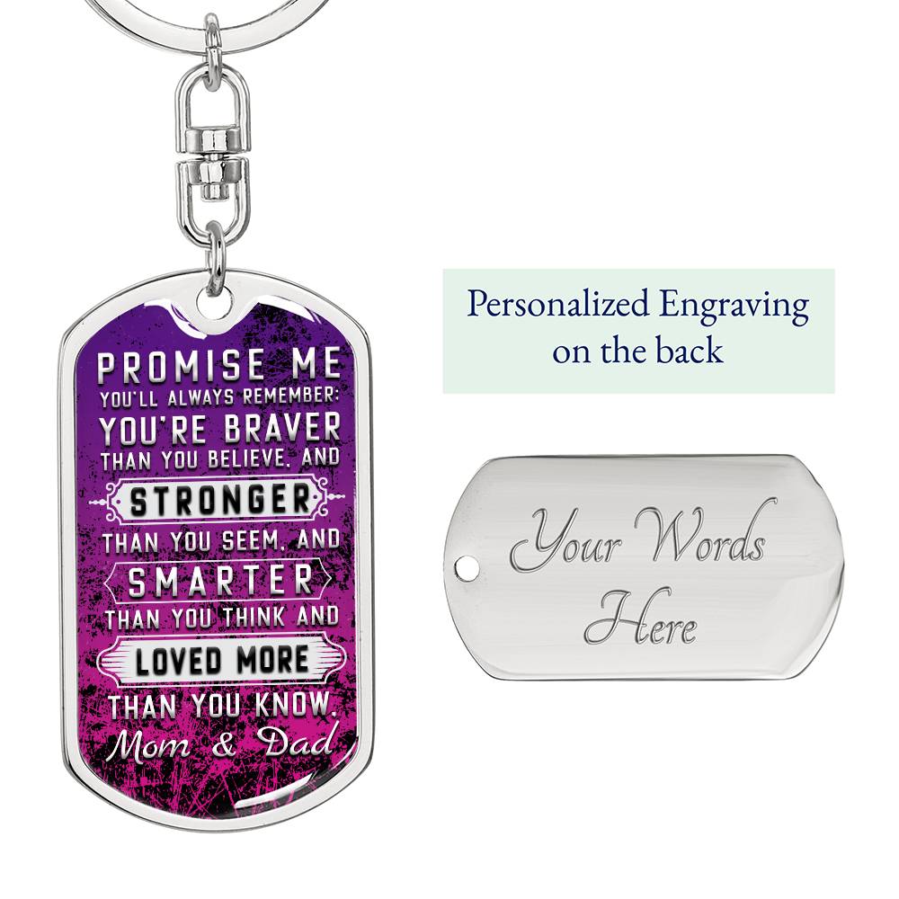 DKBSP- Dog Tag Key Chain/Purple- Braver and Stronger Message for Son