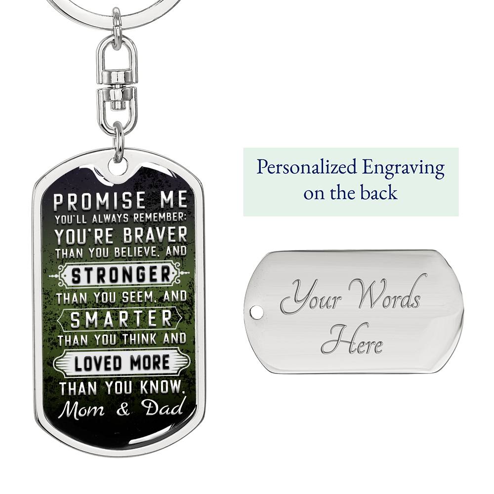 DKBSG- - Dog Tag Key Chain/Green - Braver and Stronger Message for Son