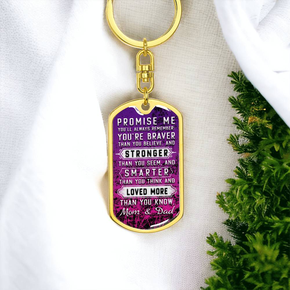 DKBSP- Dog Tag Key Chain/Purple- Braver and Stronger Message for Son