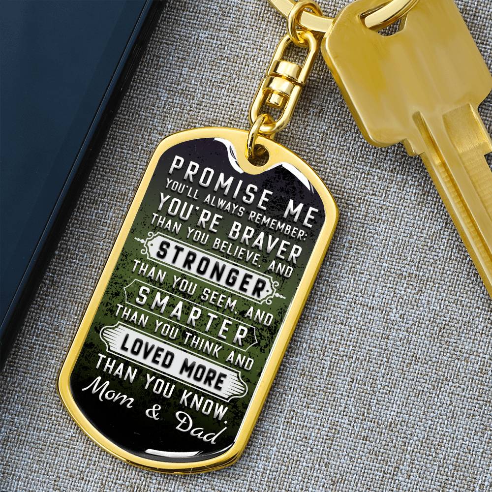 DKBSG- - Dog Tag Key Chain/Green - Braver and Stronger Message for Son