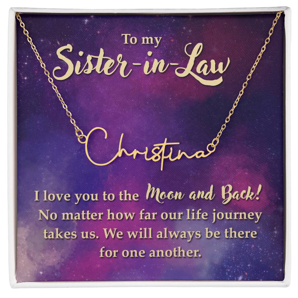 SNNSIL-Moon & Back Sister-in-Law Signature Name Necklace