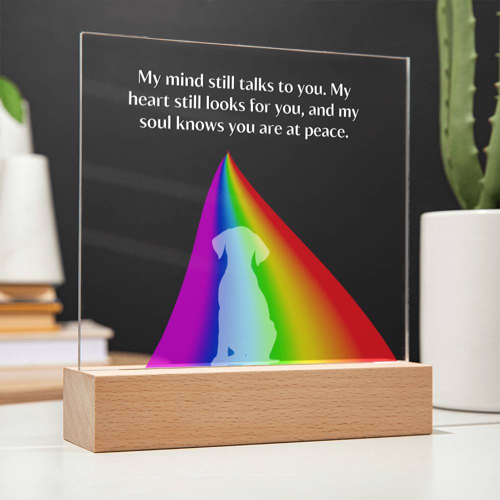 APRBO-My Heart Still Talks to My Dog- Square Acrylic Memorial Plaque with LED base